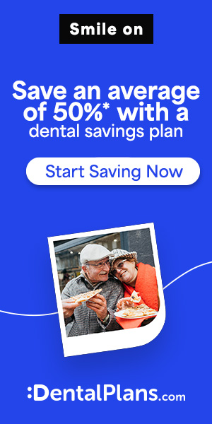 Dental Care Savings That Will Make You :D - Click to Find your Plan