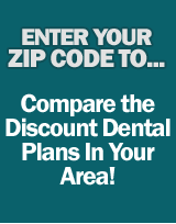 Compare the Discount Dental Plans In Your Area