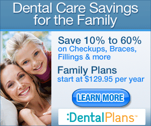 Family plans start at $129.95 per year. Visit DentalPlans.com
