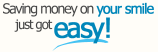 Saving money on your smile just got easy!
