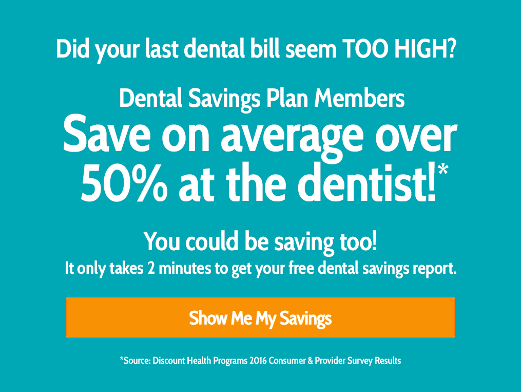 Plan members save on average over 50* at the dentist