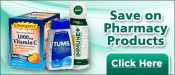Save on Pharmacy Products - Click Here